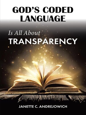 cover image of God's Coded Language Is All About Transparency